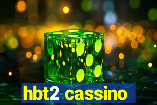 hbt2 cassino